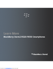 BLACKBERRY STORM2 9520 - LEARN MORE Manual