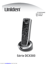 Uniden DCX300 Series Manuel Du Propriétaire