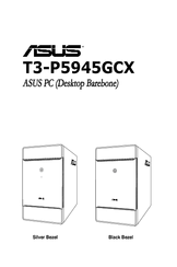 Asus T3-P5945GCX - T Series - 0 MB RAM User Manual