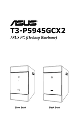 Asus T3-P5945GCX2 User Manual