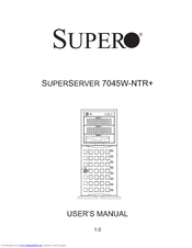 Supero SUPERSERVER 7045W-NTR+ User Manual