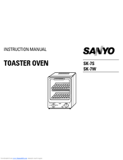 Sanyo SK-7S - Space Saving Two Level Super Toasty Oven Instruction Manual