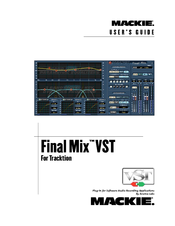 MACKIE FINAL MIX VST - FOR TRACKTION Manual