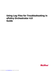 Mcafee EPOLICY ORCHESTRATOR 4.0 - LOG FILES FOR Troubleshooting Manual