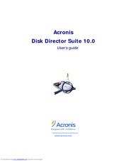 ACRONIS DISK DIRECTOR SUITE 10.0 User Manual
