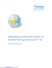 ACRONIS UPGRADING TO ADVANCED EDITIONS OF  BACKUP RECOVERY 10 - Installation Manual
