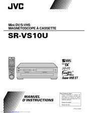 JVC SR-VS10U - Dual Format Mini-dv/s-vhs Recorder Manuel D'instructions