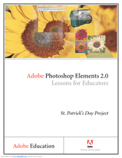 ADOBE PHOTOSHOP ELEMENTS 2.0 - LESSONS FOR EDUCATORS (ST. PATRICK S DAY PROJECT) Manual