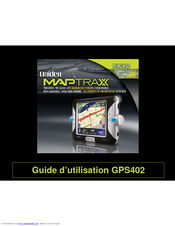 Uniden GPS402 - Maptrax - Automotive GPS Receiver Manual D'utilisation