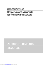 Kapersky ANTI-VIRUS 5.0 - FOR WINDOWS FILE SERVERS Administrator's Manual