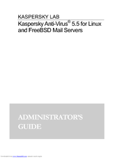 Kapersky ANTI-VIRUS 5.5 - FOR LINUX-FREEBSD MAIL SERVERS Administrator's Manual