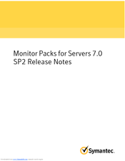 SYMANTEC MONITOR PACKS FOR SERVERS 7.0 - SP2 S Release Note