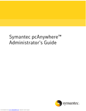 Symantec PCANYWHERE - ADMINISTRATOR GUIDE V12.5 Administrator's Manual