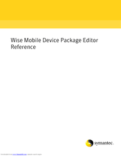 SYMANTEC WISE MOBILE DEVICE PACKAGE EDITOR 8.0 - REFERENCE FOR WISE PACKAGE STUDIO V1.0 Reference