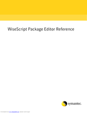 Symantec WISESCRIPT PACKAGE EDITOR 8.0 - REFERENCE FOR WISE PACKAGE STUDIO V1.0 Reference