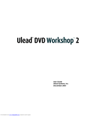 ULEAD DVD WORKSHOP 2 - User Manual