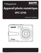 Sanyo VPC-S750P - 7-Megapixel Digital Camera Manuel De L'utilisateur