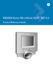 Motorola MK2200-0N0SCKBWT0R - Micro Kiosk MK2200 Product Reference Manual