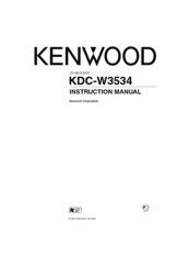 KENWOOD KDC-W3534 Instruction Manual