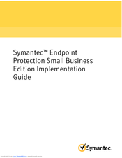 Symantec 20032623 - Endpoint Protection Small Business Edition Implementation Manual