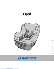 Maxi-cosi Opal Manuals Maxi-cosi Opal Manuals
