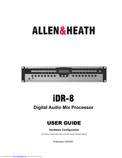 ALLEN & HEATH IDR-8 MATRIX MIXER SYSTEM MANAGER DRIVERS FOR PC ALLEN & HEATH IDR-8 MATRIX MIXER SYSTEM MANAGER DRIVER FOR WINDOWS