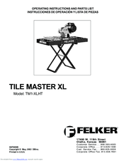Felker Tile Master Xl Tm1 Xlht Manuals