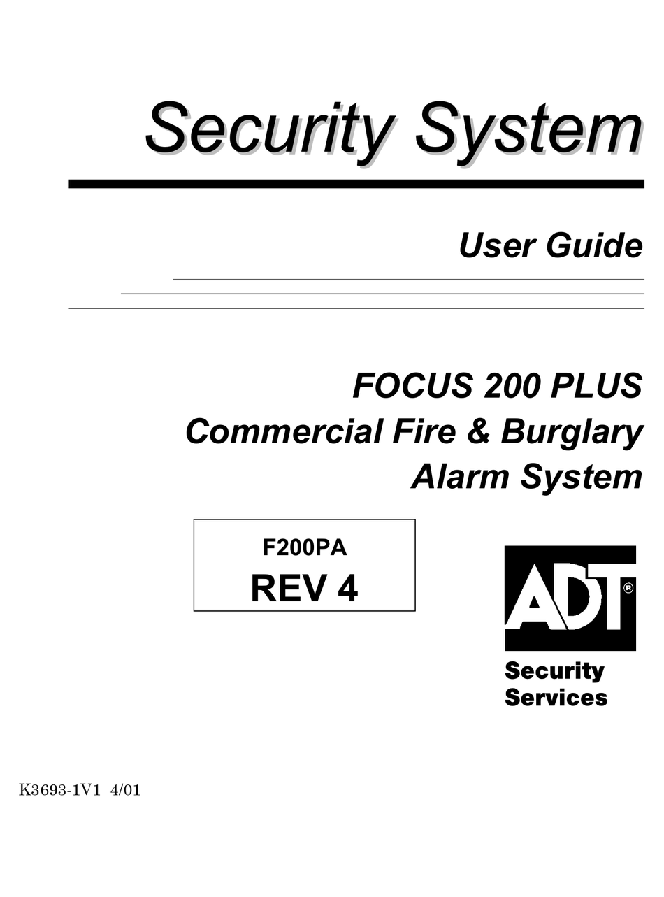 ADT COMMERCIAL FIRE & BURGLARY ALARM SYSTEM FOCUS 200 PLUS USER MANUAL