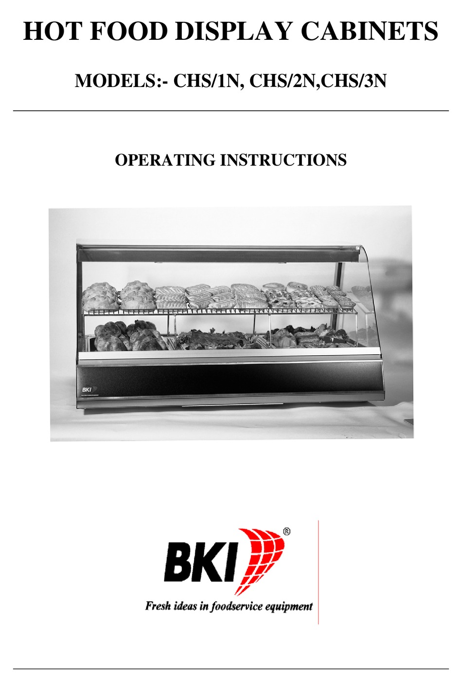 BKI HOT FOOD DISPLAY CHS/1N OPERATING INSTRUCTIONS MANUAL Pdf