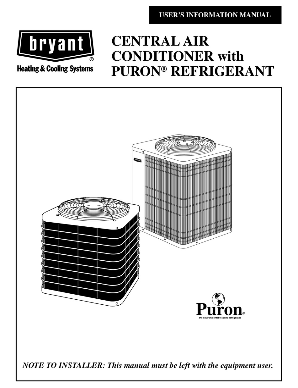 BRYANT CENTRAL AIR CONDITIONER WITH PURON REFRIGERANT USER'S