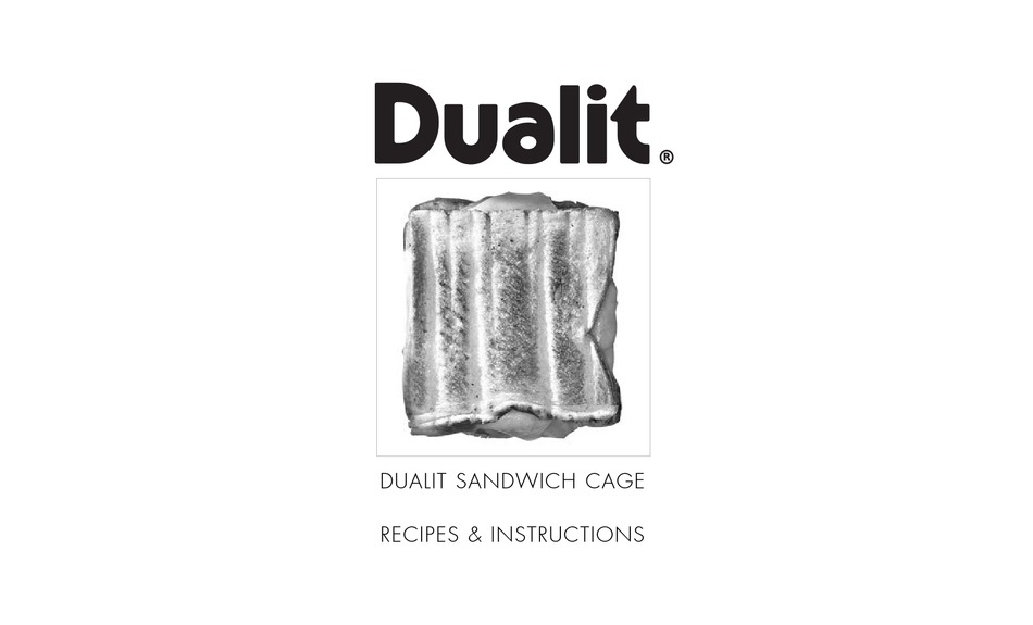DUALIT SANDWICH CAGE RECIPES & INSTRUCTIONS Pdf Download ManualsLib