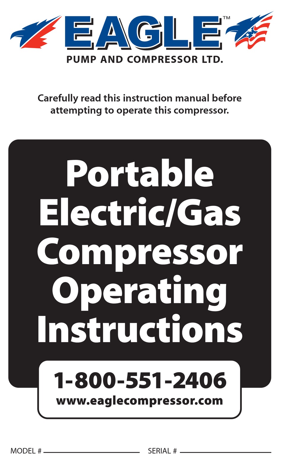 EAGLE PORTABLE ELECTRIC/GAS COMPRESSOR OPERATING INSTRUCTIONS MANUAL