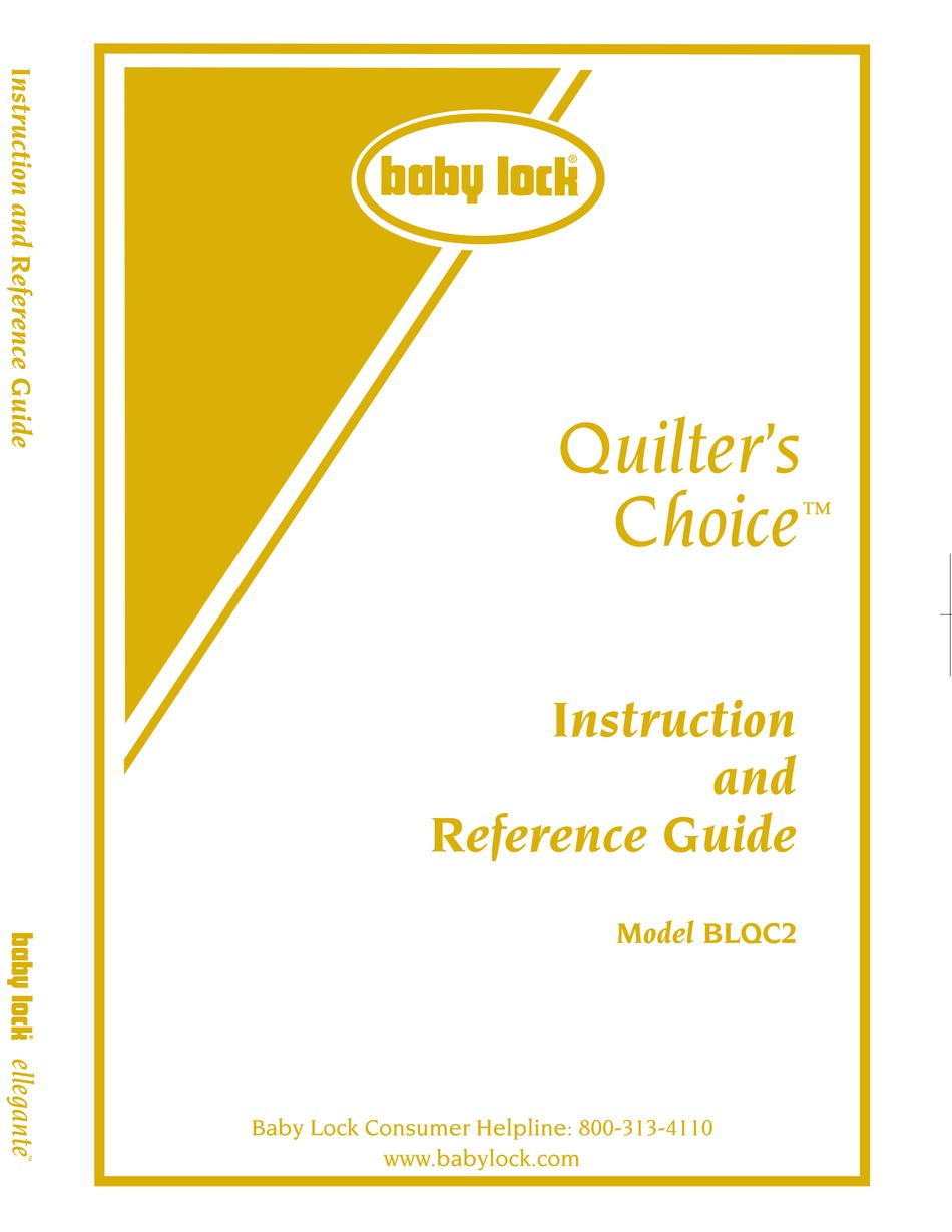 BABY LOCK QUILTER'S CHOICE BLQC2 INSTRUCTION AND REFERENCE MANUAL Pdf