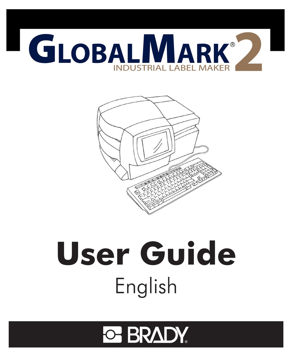 BRADY GLOBALMARK 2 USER MANUAL Pdf Download ManualsLib