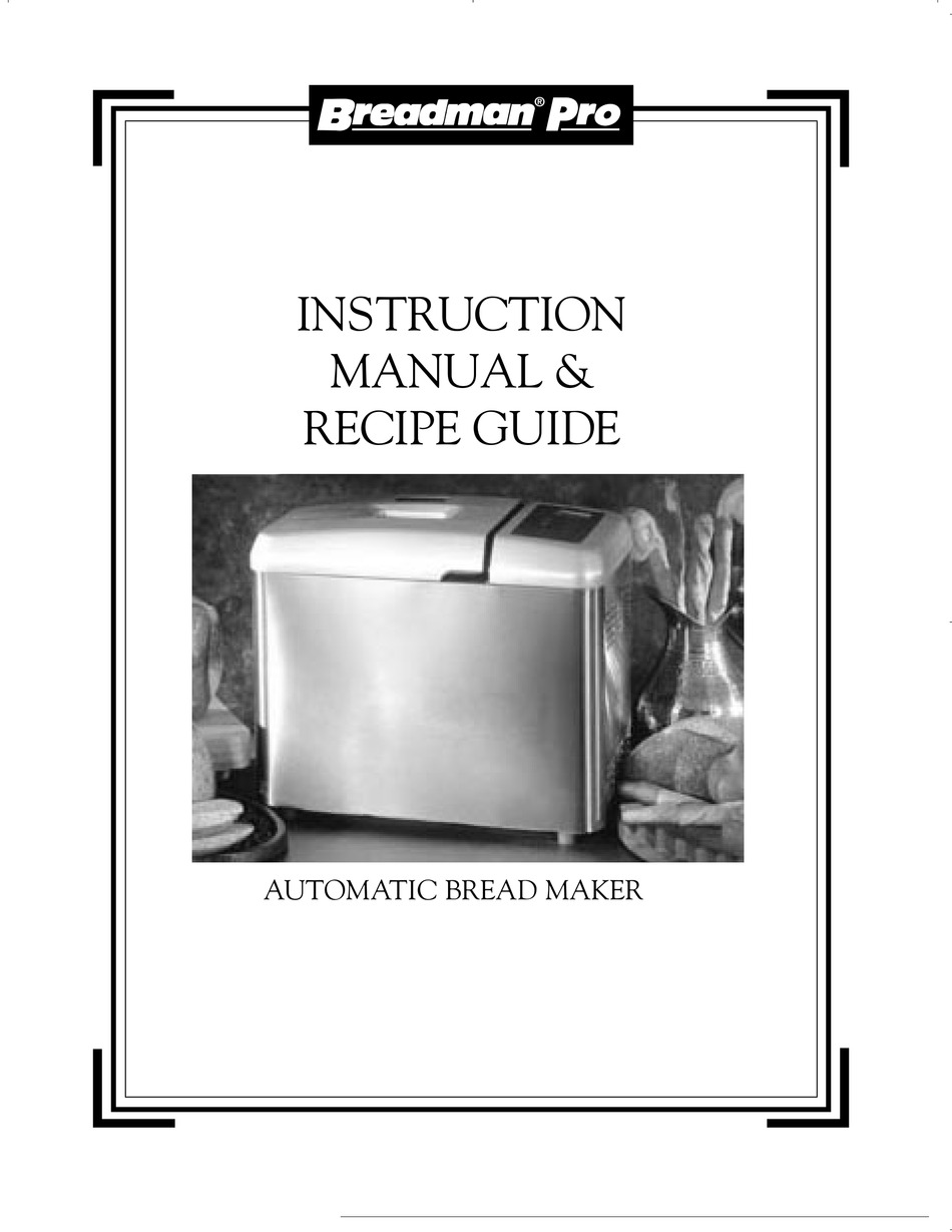 BREADMAN TR900S INSTRUCTION MANUAL & RECIPE MANUAL Pdf Download