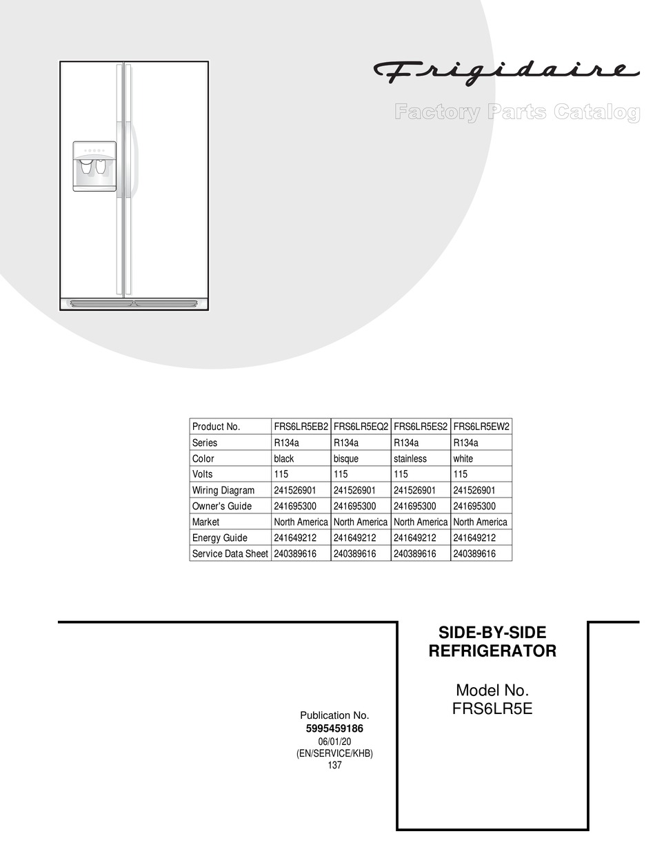 FRIGIDAIRE FRS6LR5E FACTORY PARTS CATALOG Pdf Download | ManualsLib