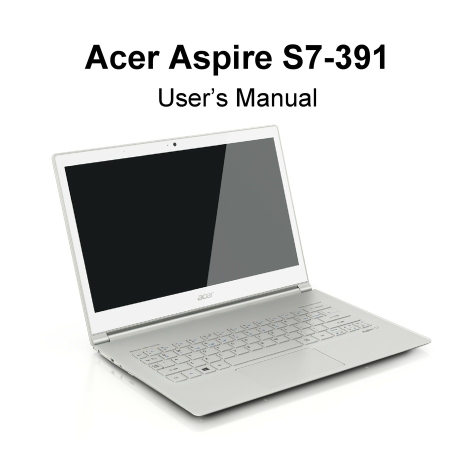 ACER ASPIRE S7-391 USER MANUAL Pdf Download | ManualsLib