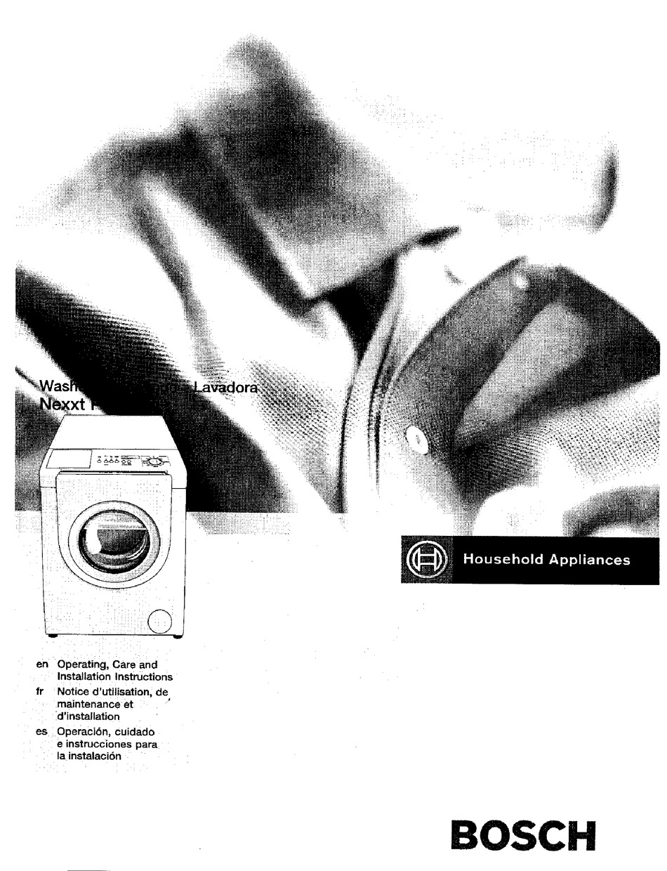 BOSCH NEXXT WASHER OPERATING, CARE AND INSTALLATION INSTRUCTIONS MANUAL