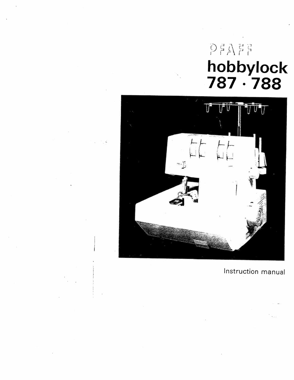 PFAFF HOBBYLOCK 787 INSTRUCTION MANUAL Pdf Download | ManualsLib