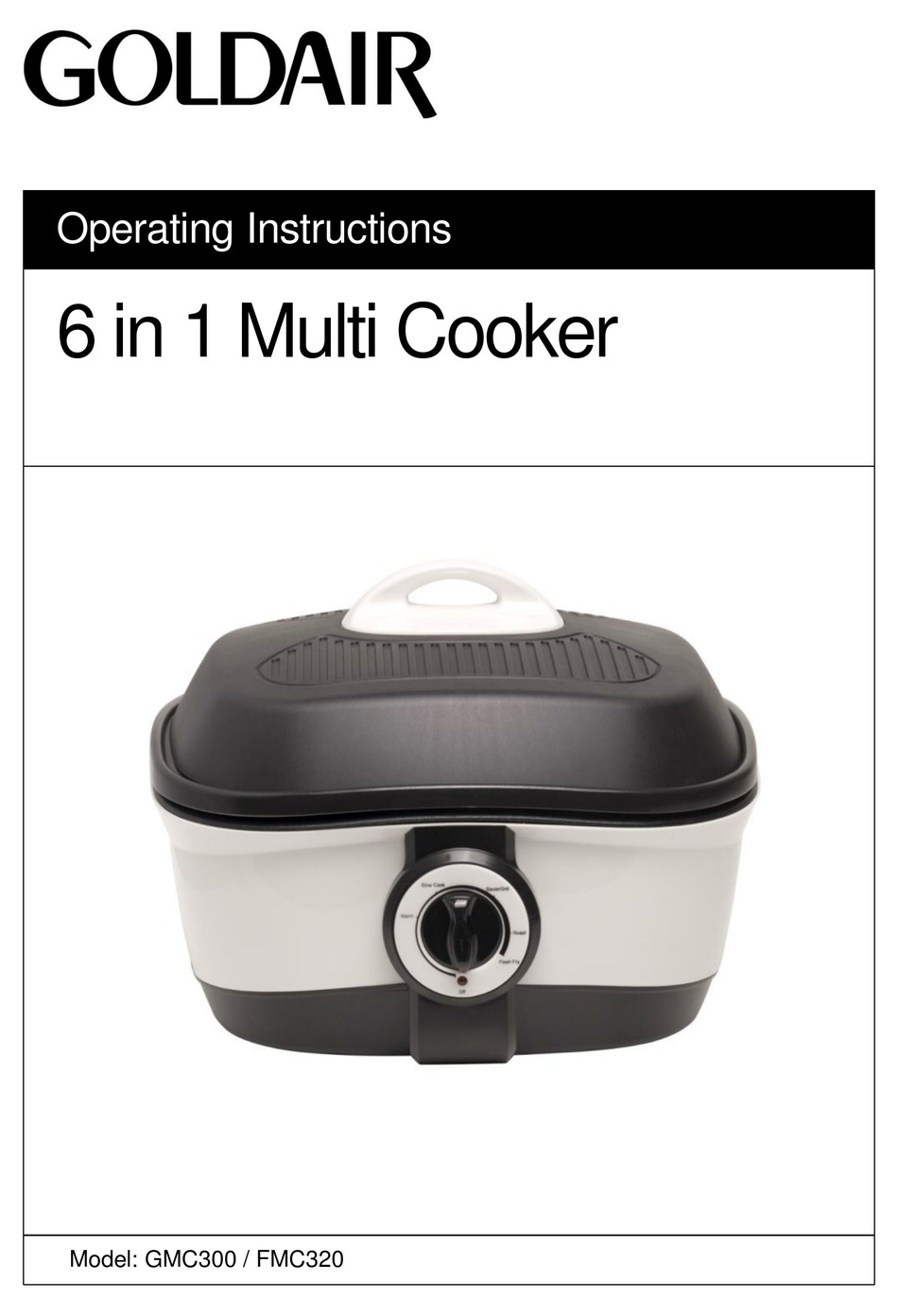 Operating Your Multi Cooker Getting Started Goldair GMC300