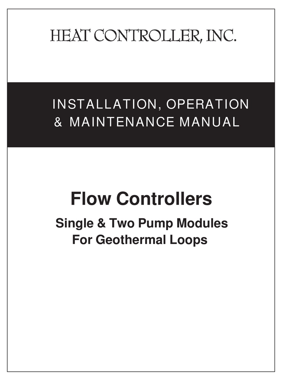 HEAT CONTROLLER FLOW CONTROLLERS INSTALLATION, OPERATION & MAINTENANCE