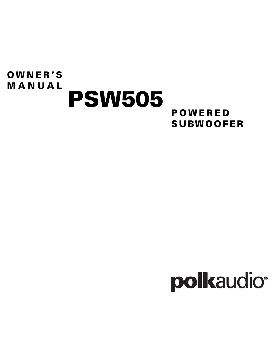 POLK AUDIO PSW505 OWNER'S MANUAL Pdf Download | ManualsLib