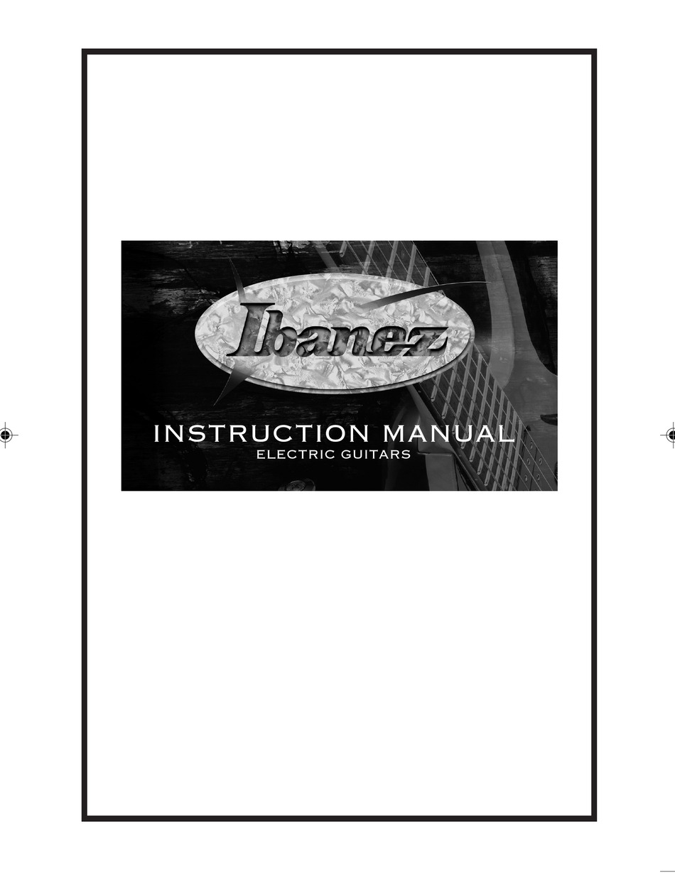 IBANEZ ELECTRIC GUITAR INSTRUCTION MANUAL Pdf Download ManualsLib