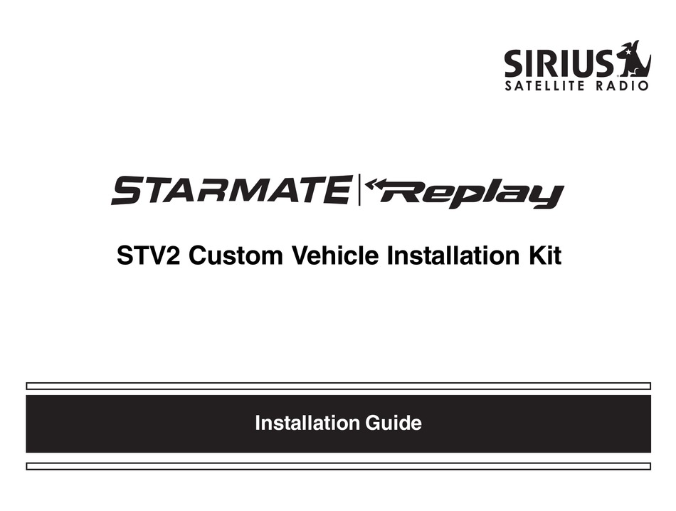 SIRIUS SATELLITE RADIO STARMATE REPLAY STV2 INSTALLATION MANUAL Pdf Download ManualsLib