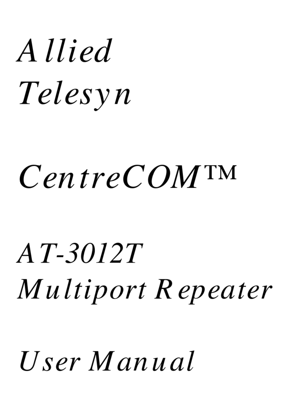 ALLIED TELESIS CENTRECOM AT-3012T USER MANUAL Pdf Download