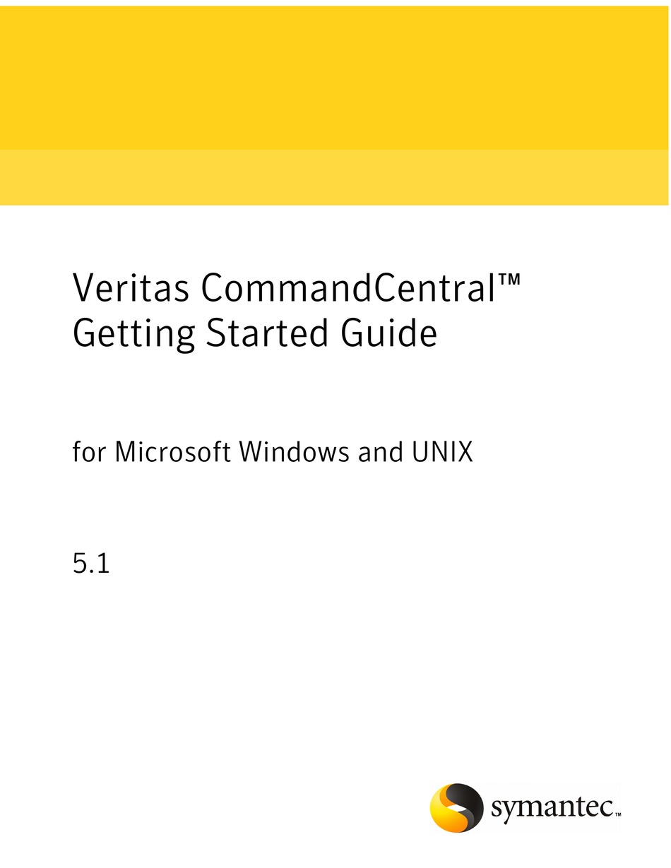 SYMANTEC VERITAS COMMANDCENTRAL 5.1 GETTING STARTED MANUAL Pdf Download