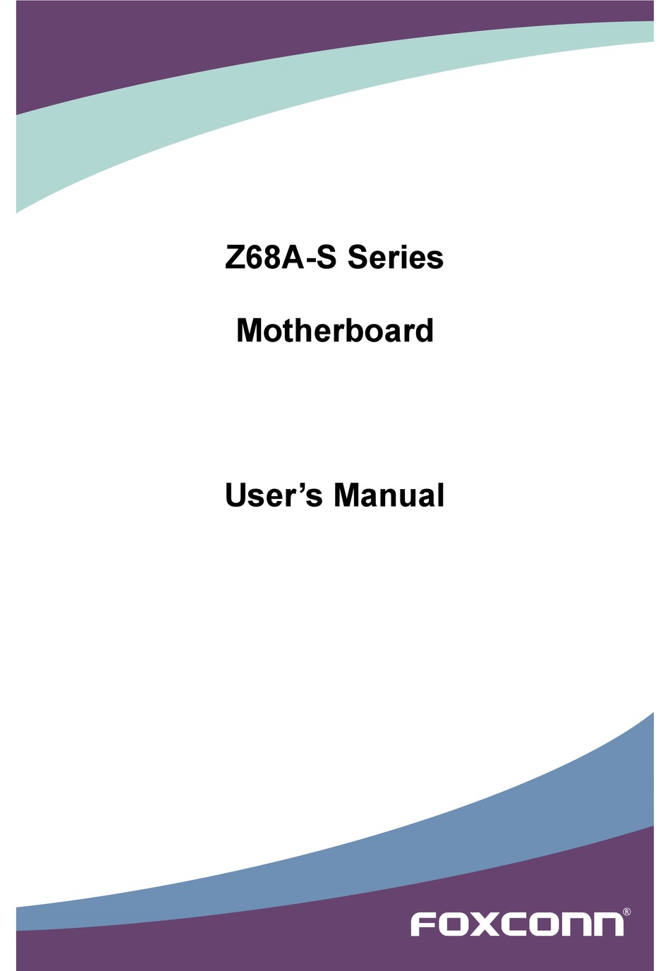 FOXCONN Z68A-S SERIES USER MANUAL Pdf Download | ManualsLib