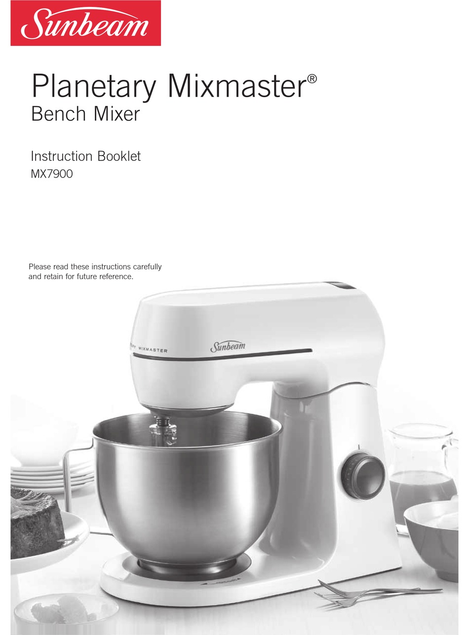 SUNBEAM MIXMASTER MX7900 INSTRUCTION BOOKLET Pdf Download