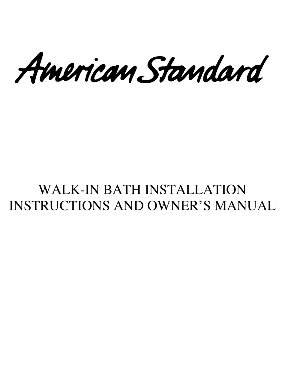 AMERICAN STANDARD WALK-IN BATH INSTALLATION INSTRUCTIONS AND OWNER'S