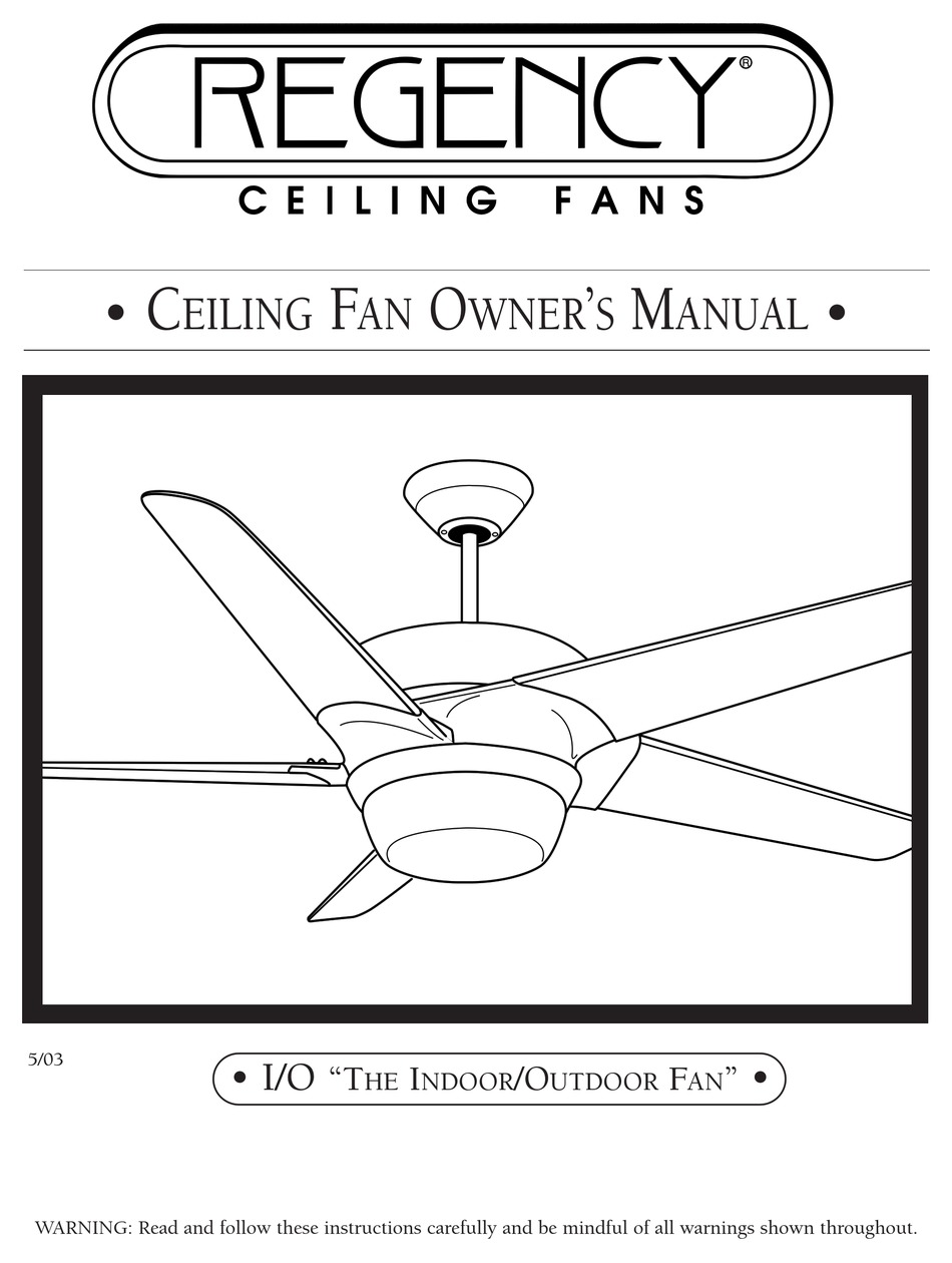Regency The Indoor Outdoor Fan Owner S